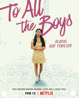 The Trilogy Completes With Latest Release of To All the Boys: Always and Forever