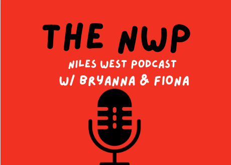 Niles West Podcast w/ Bryanna and Fiona Ep 5, Featuring Zay Carr and Malik Dacic + The Daily Mix