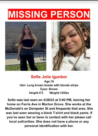 Missing Junior Sofie Igunbors friends circulated this poster in school and on social media on May 1.