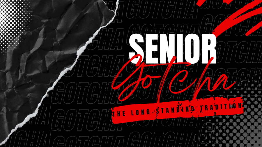 Senior Gotcha: The Long Standing Tradition