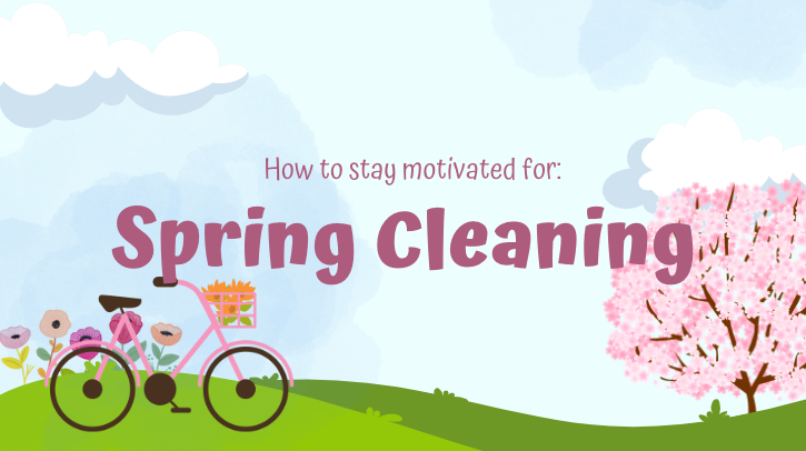 Spring Cleaning Motivation