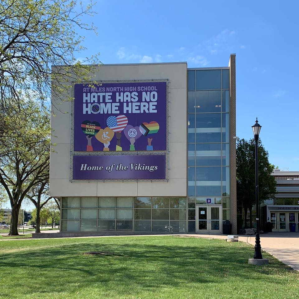 Niles North displays a sign on the side of their building saying "Hate Has No Home Here." Photo acquired via Niles North Facebook page.