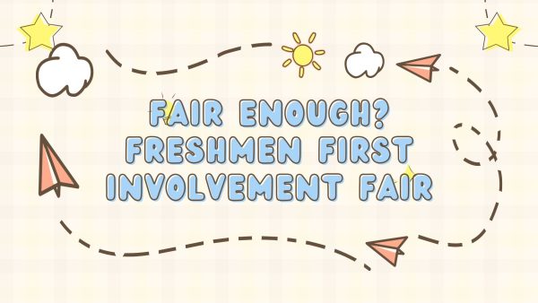 Fair Enough? Freshman Involvement Fair